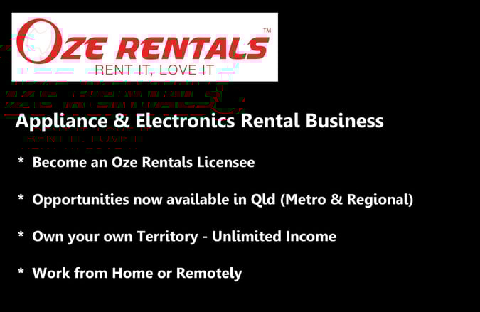 OZE RENTALS - CONSUMER GOODS RENTALS - JOIN & PROSPER - BE YOUR OWN LICENCEE!