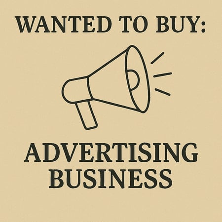 WANTED: Advertising Business in Australia - Buyer Ready