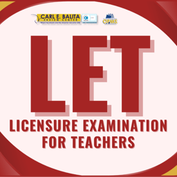 Licensure Examination for  Teachers (LET)
