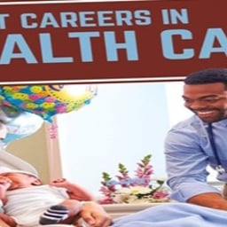 Great Careers in Health Care