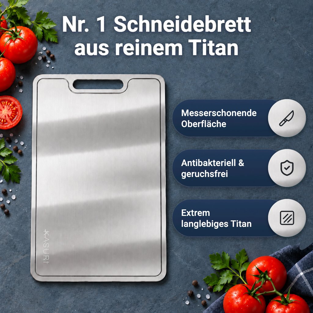 Nr. 1 Schneidebrett aus reinem Titan: messerschonende Oberfläche, antibakteriell und geruchsfrei, extrem langlebiges Titan