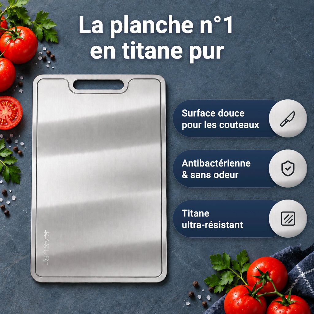La planche à découper n°1 en titane pur : surface douce pour les couteaux, antibactérienne et sans odeur, titane ultra-résistant