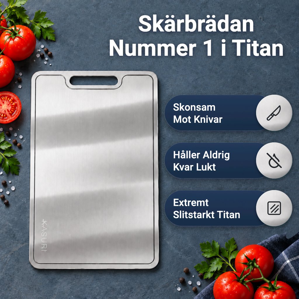 Skärbrädan nummer 1 i titan: skonsam mot knivar, håller aldrig kvar lukt, extremt slitstarkt titan