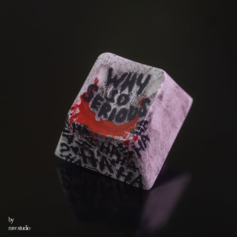 Why so serious?