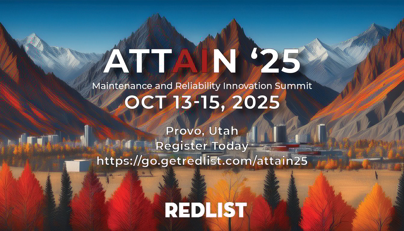 REDLIST ATTAIN '25 - Maintenance and Reliability Innovation Summit