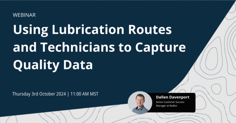 Using Lubrication Routes and Technicians to Capture Quality Data