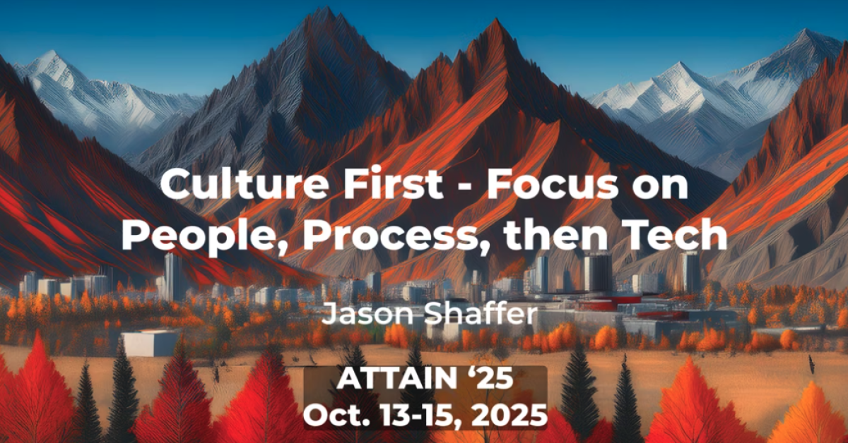 Culture First – Focus on People, Process, then Tech