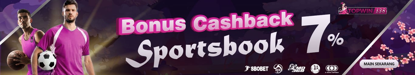 BONUS CASHBACK SPORTSBOOK 7%