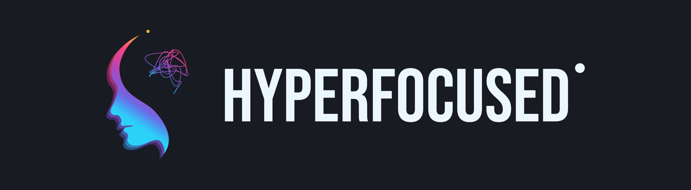 Hyperfocused Banner