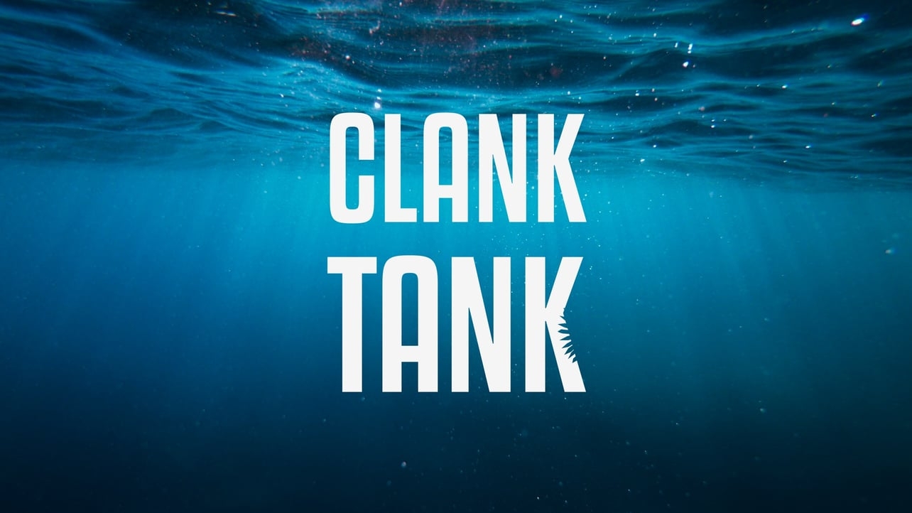 Clank Tank