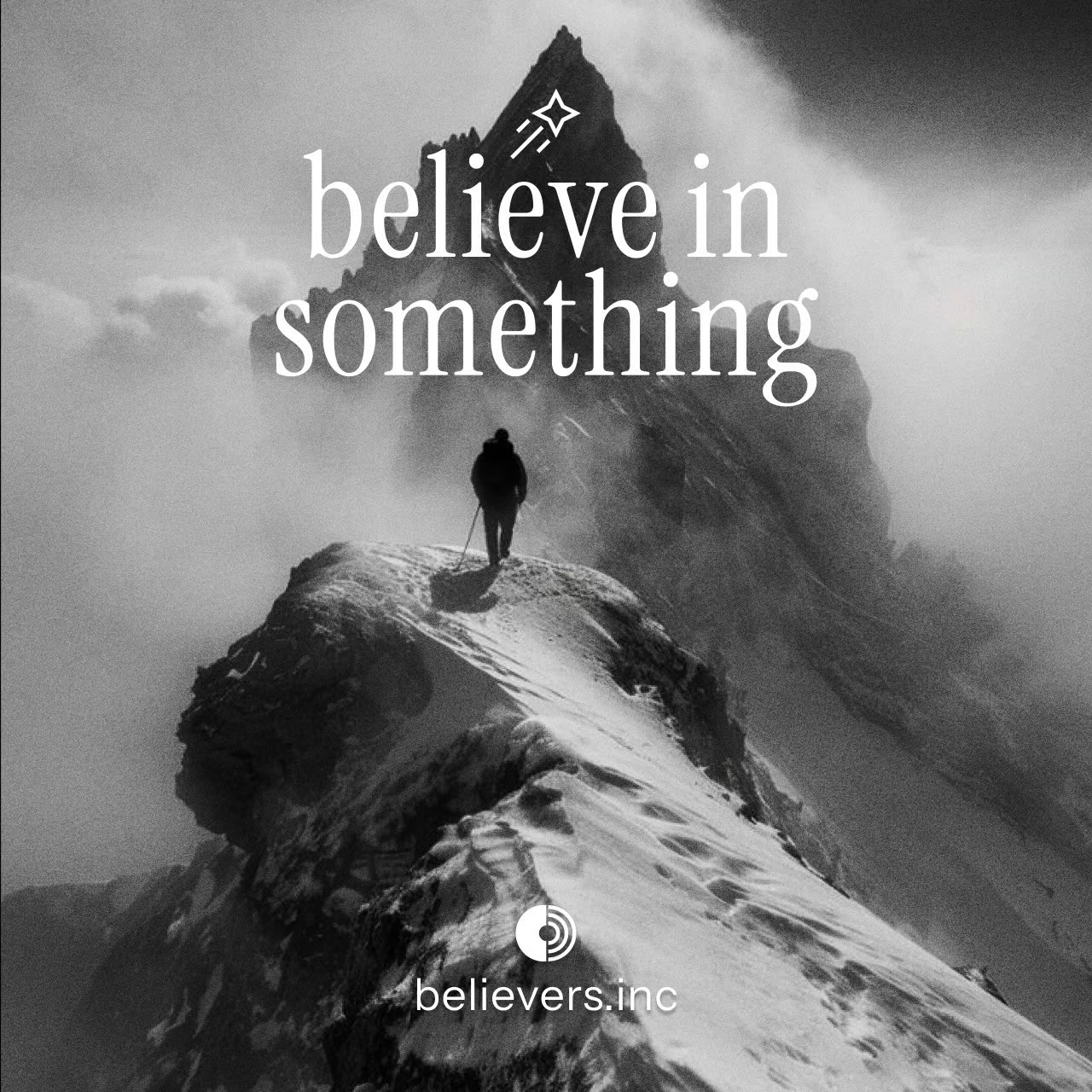 believe in something