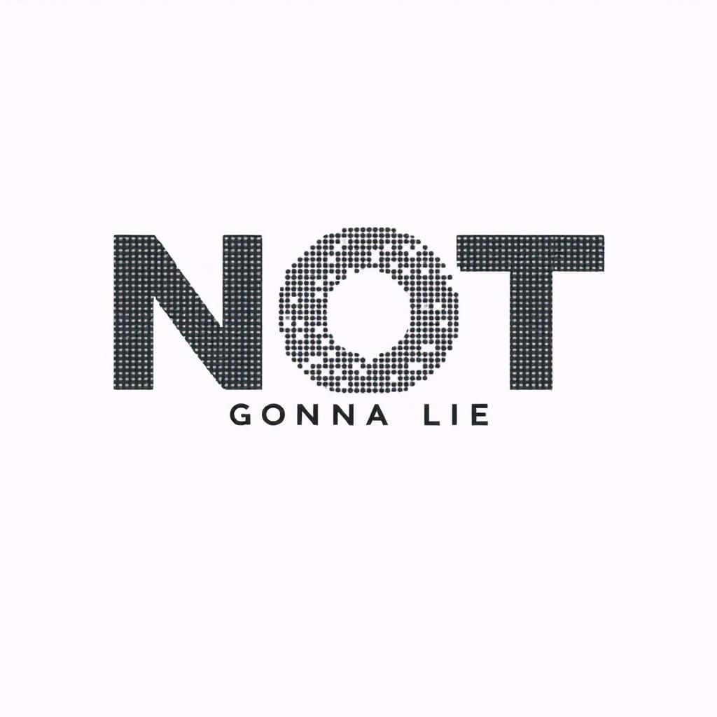 Not Gonna Lie