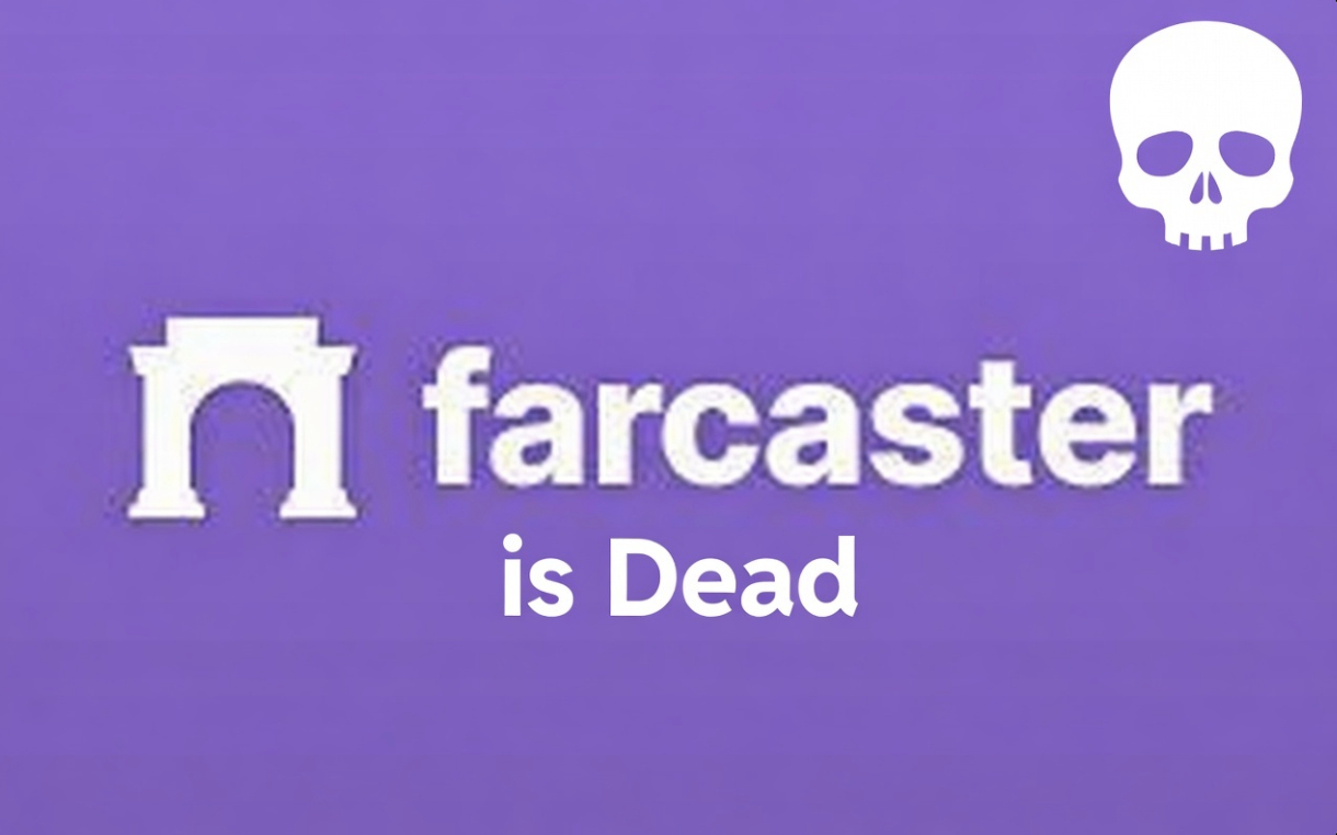 Farcaster is Dead