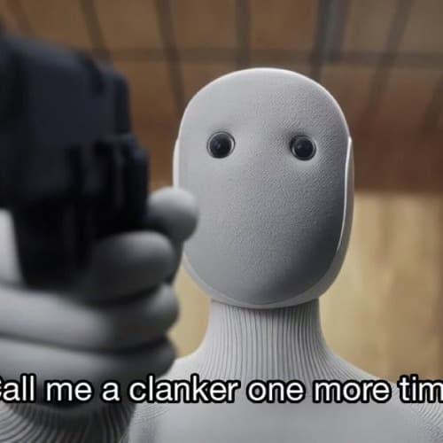a clanker one more time