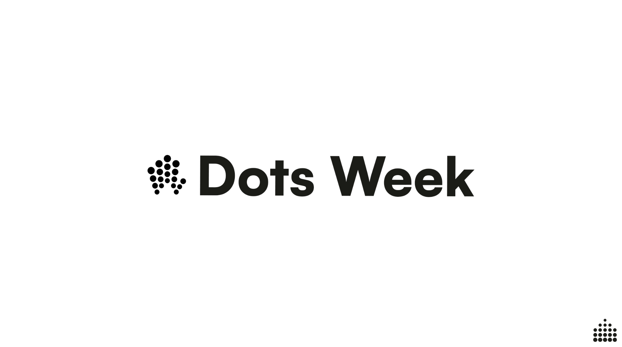 Dots week