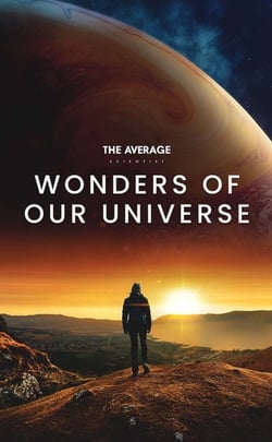 Wonders Of Our Universe