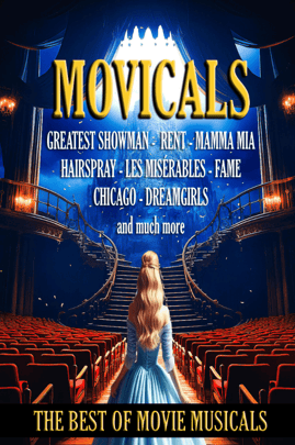 Movicals - The Best of Movie Musicals