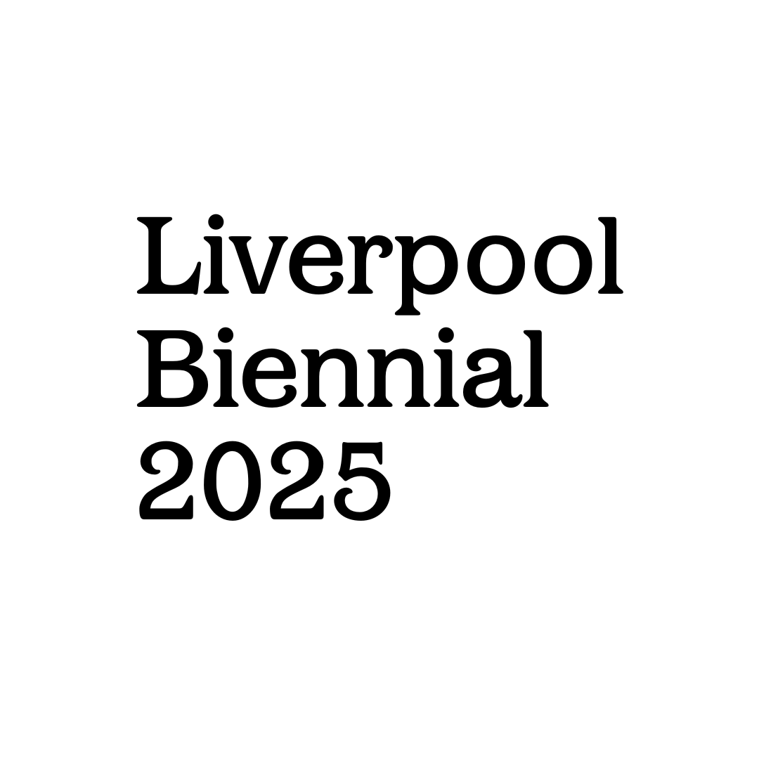 Liverpool Biennial 2025, United Kingdom, 2025
