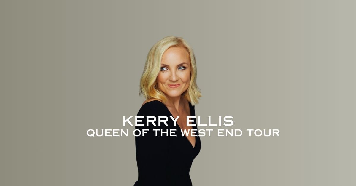 Kerry Ellis – Queen of the West End Tour, United Kingdom, 2025