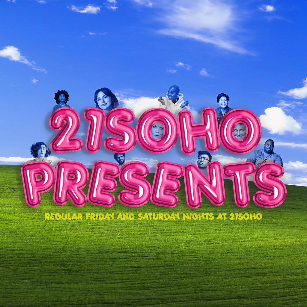 21Soho Presents...Saturday Night Comedy! (7PM), United Kingdom, 2025
