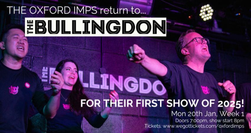 The Oxford Imps: First Show of Term, United Kingdom, 2025