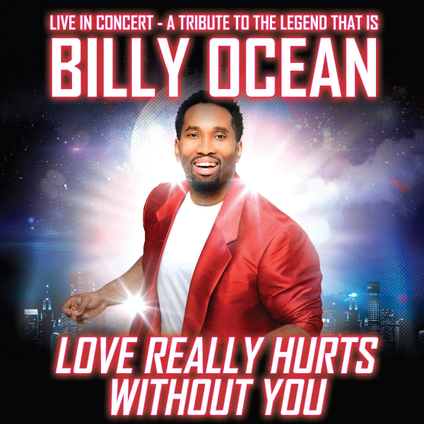 Love Really Hurts Without You. A Billy Ocean Celebration, United Kingdom, 2025