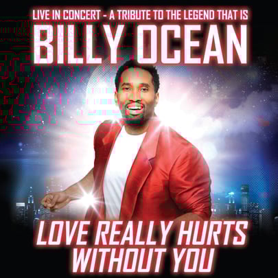 Love Really Hurts Without You. A Billy Ocean Celebration