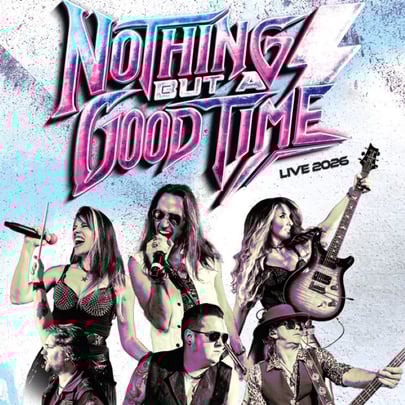 Nothing But a Good Time - The Rock Anthems Show