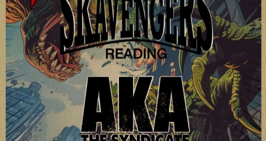 AKA The Syndicate and The Skavengers - a night of original ska and classic ska and reggae., United Kingdom, 2025