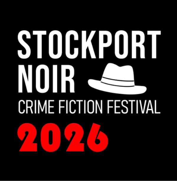 Stockport Noir - Crime Fiction Festival, United Kingdom, 2026