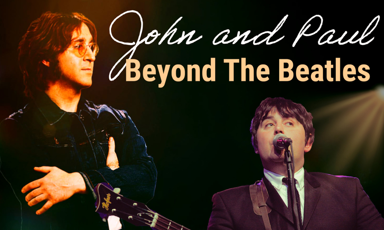 John & Paul - Beyond The Beatles, United Kingdom, 2025
