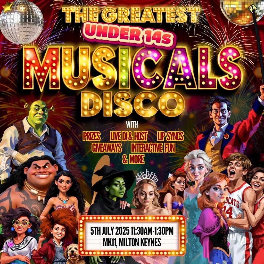 The Greatest Under14s MUSICALS Disco, United Kingdom, 2025