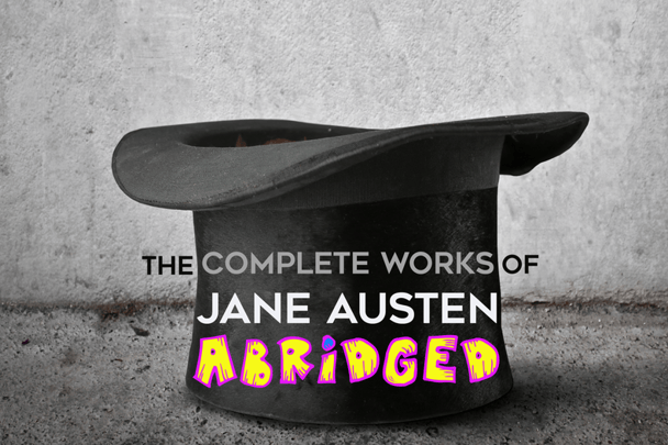 The Complete Works of Jane Austen (Abridged)