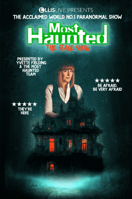 Most Haunted - The Stage Show