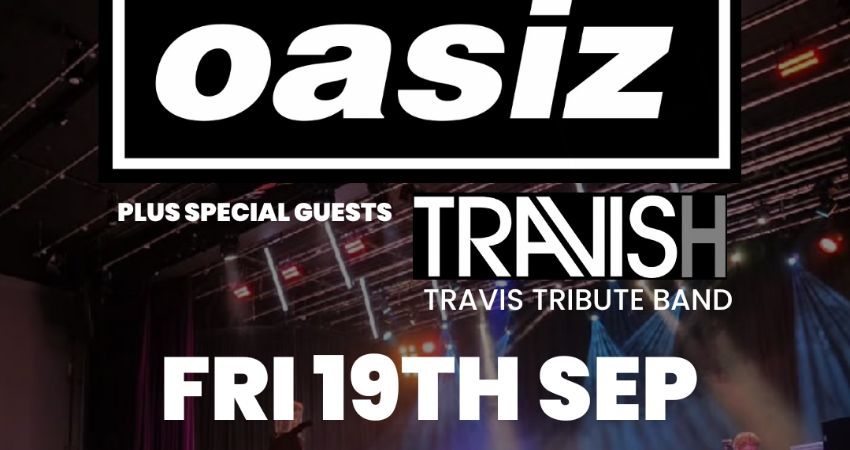 Oasiz and Special Guests Travish Double Tribute Night, United Kingdom, 2025