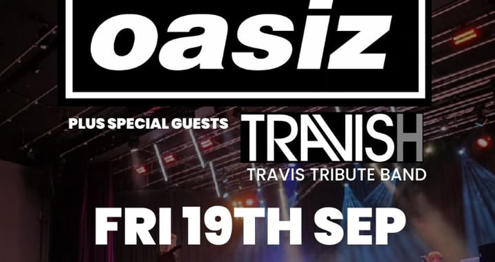 Oasiz and Special Guests Travish Double Tribute Night