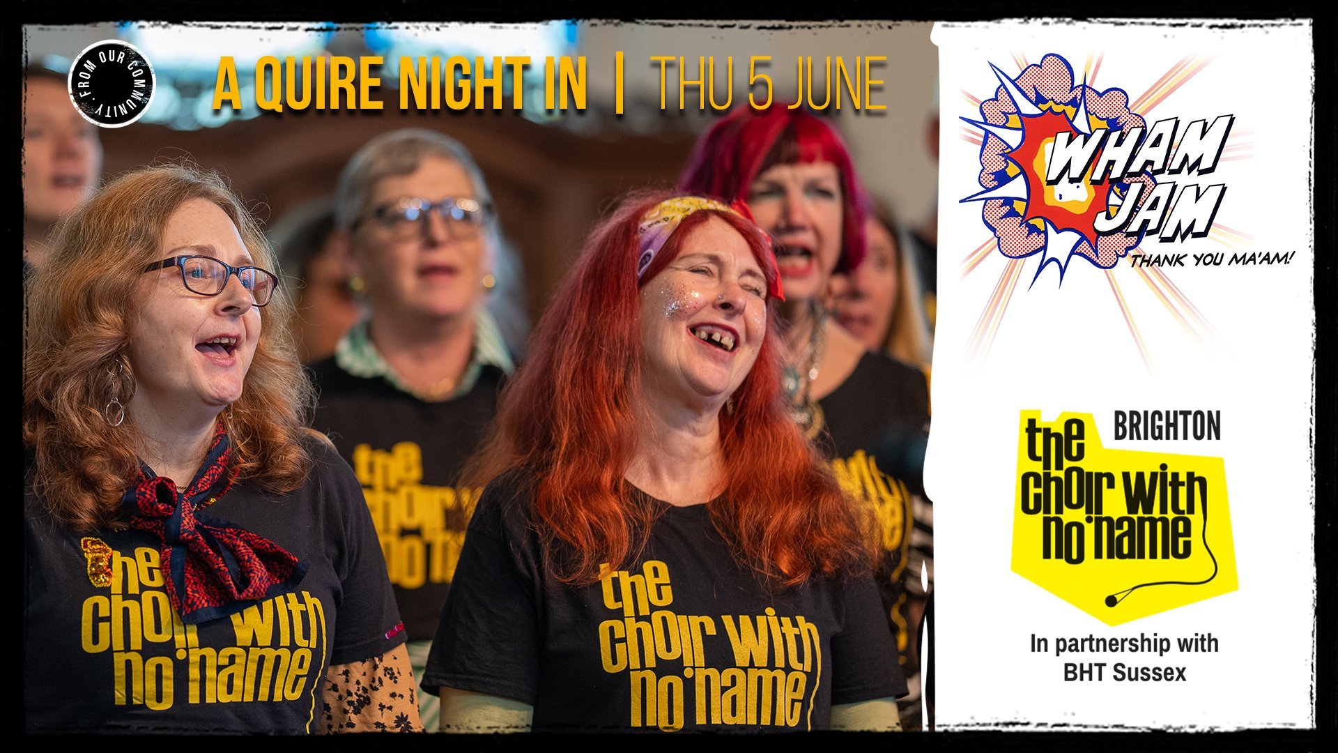 Wham Jam Thank You Ma'am and The Choir With No Name: A Quire Night In, United Kingdom, 2025