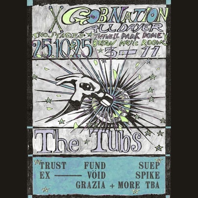 Gob Nation All-dayer  W/ The Tubs