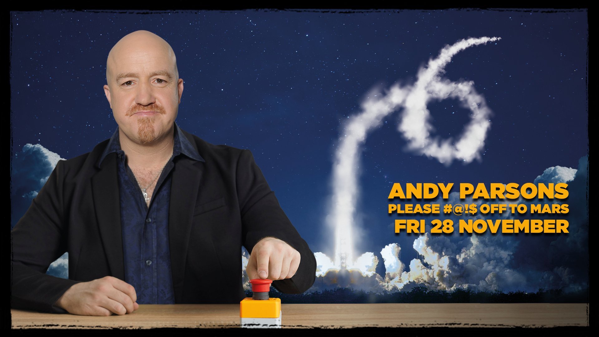 Andy Parsons: Please #@!$ off to Mars, United Kingdom, 2025