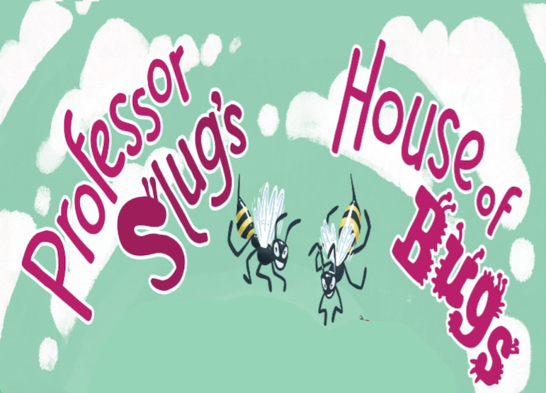 Professor Slug’s House Of Bugs, United Kingdom, 2025