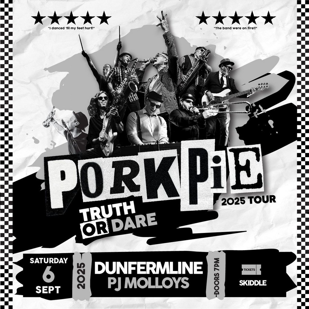PorkPie Live plus DJ's at PJ Molloys, Dunfermline, United Kingdom, 2025