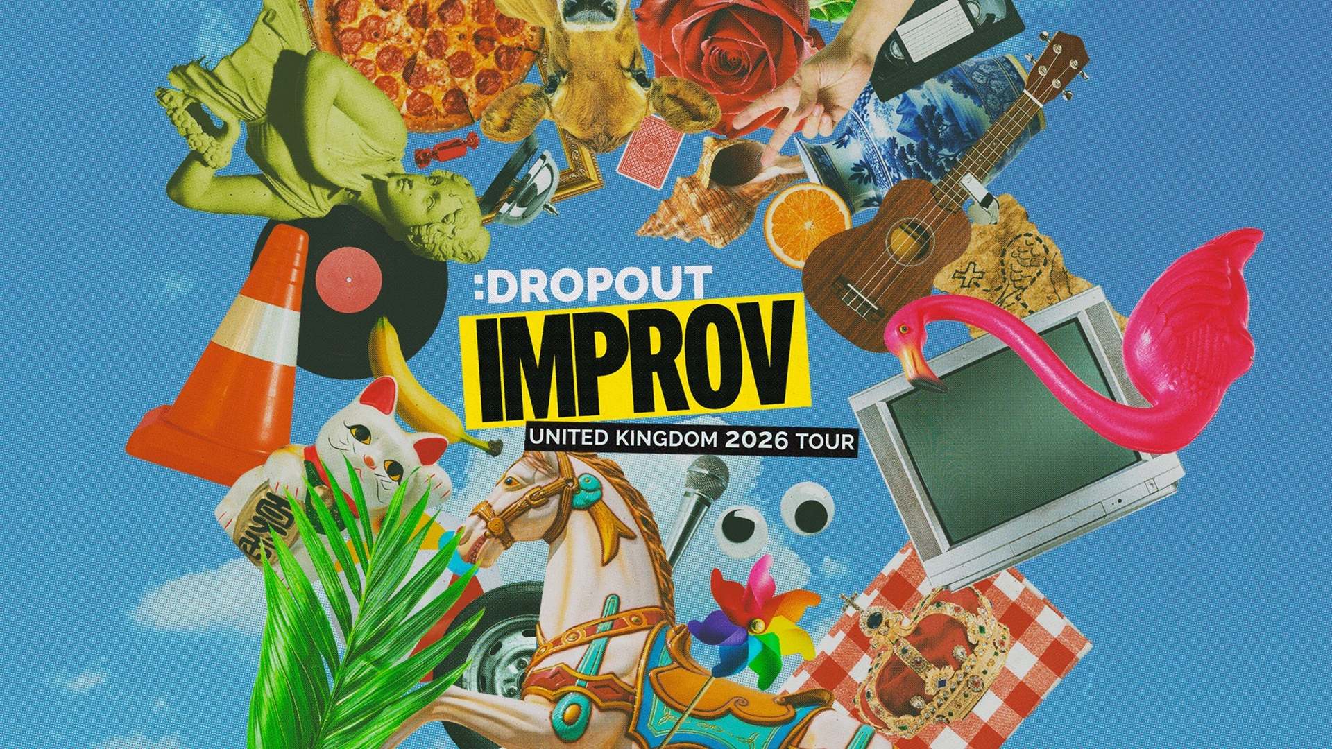 Dropout Improv, United Kingdom, 2026
