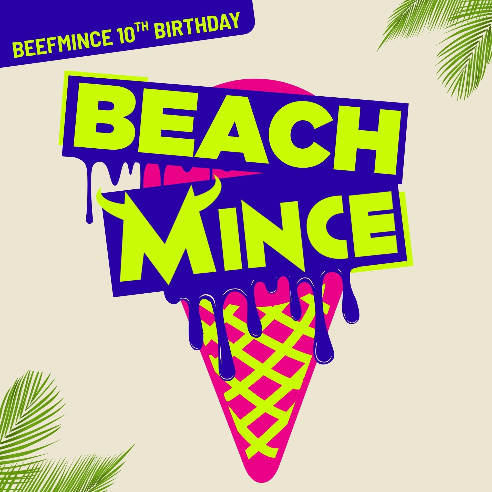 Beachmince ✪ Beefmince 10th Birthday, United Kingdom, 2025