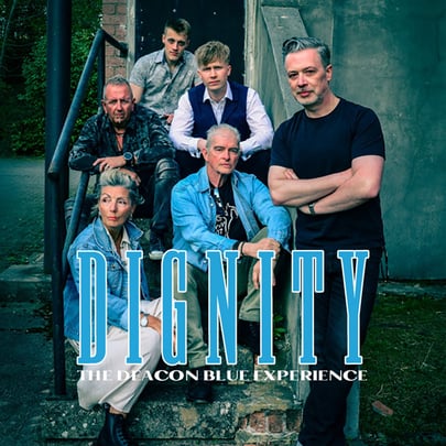 Dignity - The Deacon Blue Experience, United Kingdom, 2025
