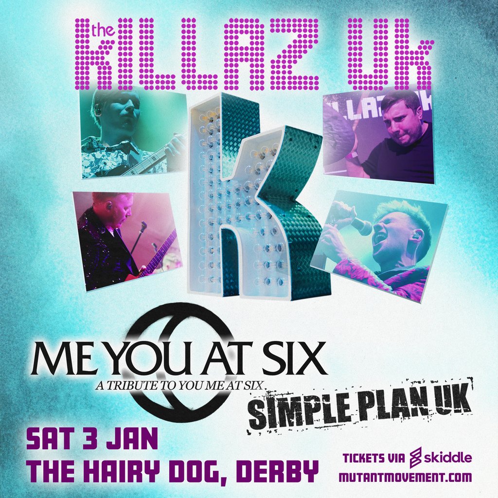 Killaz Uk / Me You At Six / Simple Plan Uk: Derby, United Kingdom, 2026