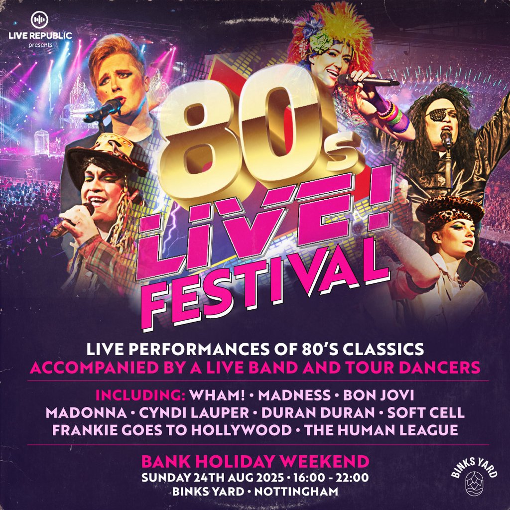 80s Live Festival | Binks Yard, United Kingdom, 2025