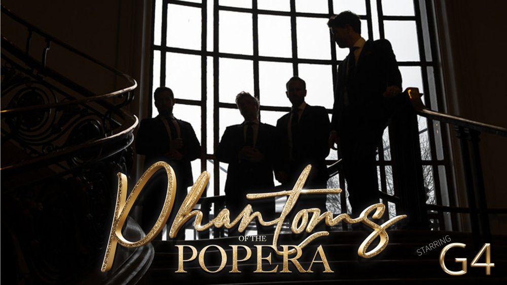 Phantoms of the Popera starring G4, United Kingdom, 2026