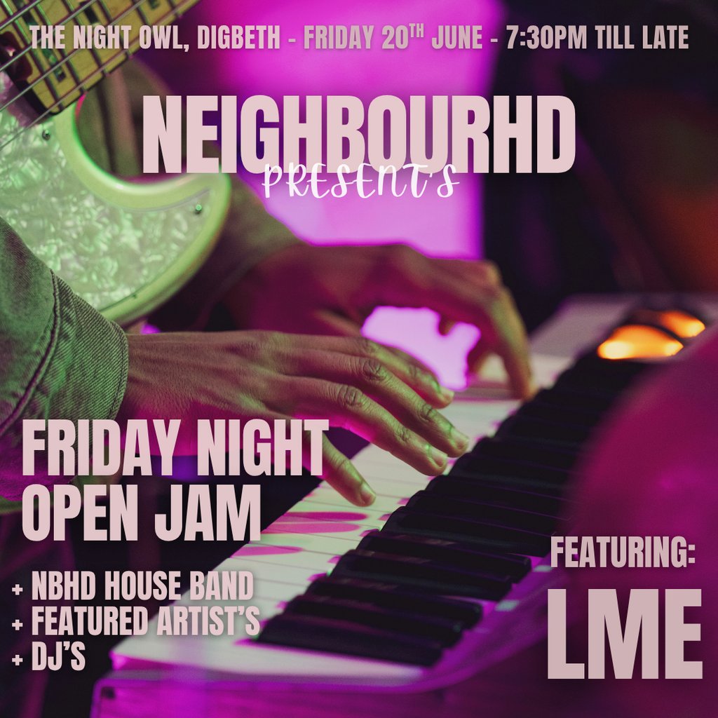Neighbourhd Presents: Friday Night Open Jam Special (ft. LME), United Kingdom, 2025