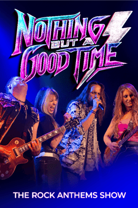 Nothing But A Good Time - The Rock Anthems Show Live In Nottingham