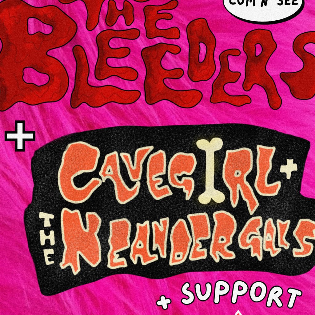 The Bleeders + CaveGirl & the Neandergals + Support, United Kingdom, 2025